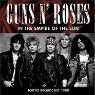 Guns N' Roses, In The Empire Of The Sun: Tokyo Broadcast 1988 (CD)