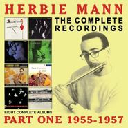 Herbie Mann, The Complete Recordings Part One: 1955-1957 (CD)