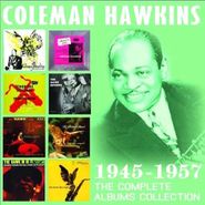 Coleman Hawkins, The Complete Albums Collection 1945-1957 (CD)