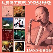 Lester Young, The Classic Albums Collection: 1955-1958 (CD)
