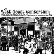 West Coast Consortium, Mr. Umbrella Man - A Collection Of Demos 1967-1969 (CD)