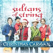 Sultans of String, Christmas Caravan (CD)