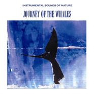 Instrumental Sounds Of Nature, Journey Of The Whales (CD)