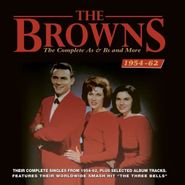 The Browns, Complete As & Bs And More (CD)