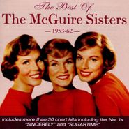 The McGuire Sisters, The Best Of The McGuire Sisters 1953-62 (CD)