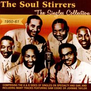 The Soul Stirrers, The Singles Collection 1950-61 (CD)