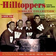The Hilltoppers, Singles Collection 1952-58 (CD)