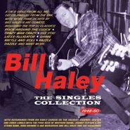 Bill Haley, The Singles Collection 1948-60 (CD)