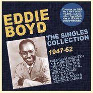 Eddie Boyd, The Singles Collection 1947-62 (CD)