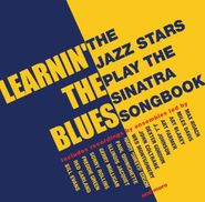 Various Artists, Learnin' The Blues: The Jazz Stars Play The Sinatra Songbook (CD)