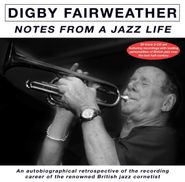 Digby Fairweather, Notes From A Jazz Life (CD)