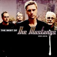 The Mustangs, The Best Of The Mustangs 2001-2016 (CD)