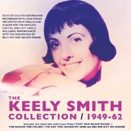 Keely Smith, The Keely Smith Collection 1949-62 (CD)