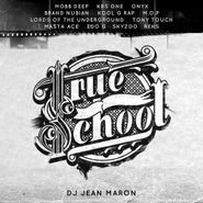 DJ Jean Maron, True School (LP)