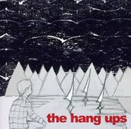 The Hang Ups, The Hang Ups (CD)