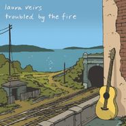 Laura Veirs, Troubled By The Fire (CD)