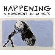 Various Artists, Happening: A Movement In 12 Acts (CD)