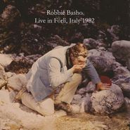 Robbie Basho, Live In Forlì, Italy 1982 (CD)