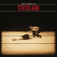 Jeff Angell's Staticland, Jeff Angell's Staticland (CD)