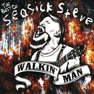 Seasick Steve, Walkin' Man: The Best Of Seasick Steve (CD)