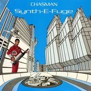 Chasman, Synth-E-Fuge (LP)