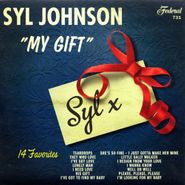 Syl Johnson, My Gift (LP)