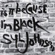 Syl Johnson, Is It Because I'm Black? [50th Anniversary Edition] (LP)