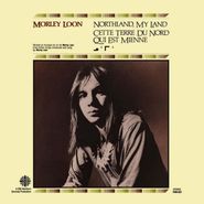 Morley Loon, Northland, My Land (CD)