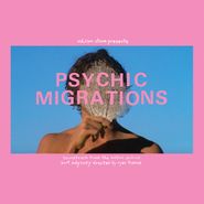 Various Artists, Psychic Migrations [OST] [Record Store Day] (LP)