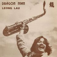 Leong Lau, Dragon Man (CD)