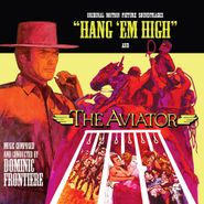 Dominic Frontiere, Hang 'Em High / The Aviator [Limited Edition] [Score] (CD)