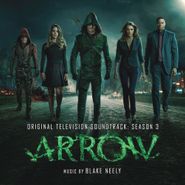 Blake Neely, Arrow: Season 3 [OST] (CD)