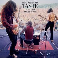 Taste, What's Going On: Taste Live At The Isle Of Wight 1970 (LP)