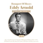 Eddy Arnold, Bouquet Of Roses: Essential Collection (CD)