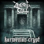 Zealot Cult, Karmenian Crypt (LP)