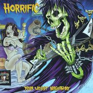 Horrific, Your Worst Nightmare (LP)