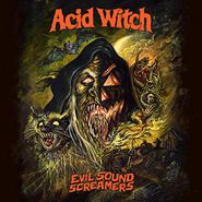 Acid Witch, Evil Sound Screamers (CD)
