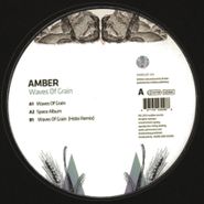 Amber, Waves Of Grain (12")