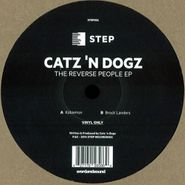 Catz 'N Dogz, The Reverse People EP (12")