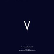 Various Artists, V - Five Years Of Artefacts: Chapter Three (12")