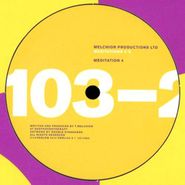 Melchior Productions Ltd., Meditations 4-6 (12")