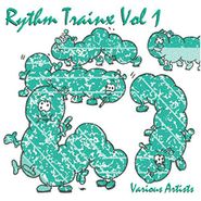 Various Artists, Rhythm Trainx Vol. 1 (12")