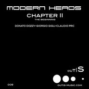 Modern Heads, Chapter II: The Beginning (12")