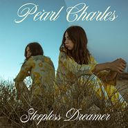 Pearl Charles, Sleepless Dreamer (LP)