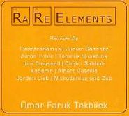 Omar Faruk Tekbilek, Rare Elements (CD)