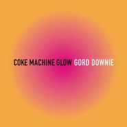 Gord Downie, Coke Machine Glow (CD)