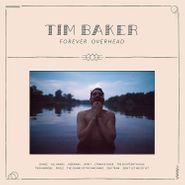 Tim Baker, Forever Overhead (LP)