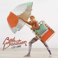 Liza Anne, Bad Vacation (LP)