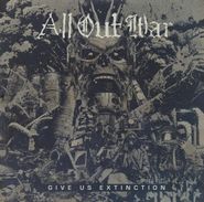 All Out War, Give Us Extinction (LP)