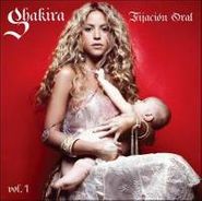Shakira, Fijacion Oral (CD)